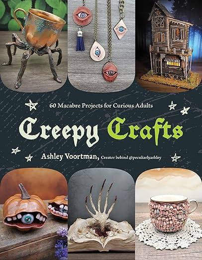 Creepy Crafts: 60 Macabre Projects for Peculiar Adults: Voortman, Ashley: 9798890031037: Amazon.com: Books Creepy Crafts, Gothic Crafts, Horror Crafts, Strange Art, Halloween Tutorial, Art At Home, Trash Art, Ear Chain, Barbed Wire