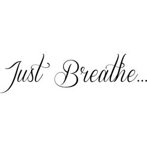 Breathe Tattoos For Women, Just Breathe Tattoos, Just Breathe Tattoos For Women, Deep Meaning Tattoos, Tattoos About Mom, Tattoos For Someone Who Passed, Tattoos About Healing, Breathe Tattoos, Just Breathe Tattoo