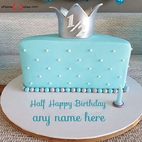 Little Prince Half Birthday Cake with Name Edit Half Birthday Cake Boy Simple, Half Birthday Baby Boy, Birthday Cake With Name Edit, Christmas Wishes Images, Name On Cake, Half Birthday Cake, Write Name On Cake, Happy Half Birthday, Birthday Cake Write Name