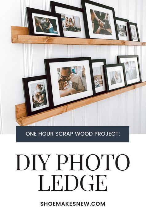 How to build a DIY photo ledge (in under an hour) - Shoe Makes New Photo Ledge Display, Minwax Special Walnut, Using Scrap Wood, Modern Boho Farmhouse, Picture Ledge Shelf, Photo Ledge, Photo Shelf, Gallery Shelves, Photo Wall Display