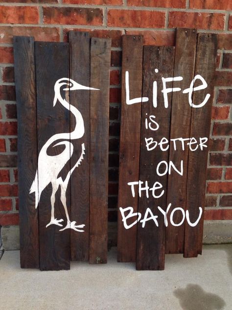 Bayou Decor, Cajun Kitchen Theme, Ozark House, Pier Ideas, Cajun Sayings Louisiana, Bayou Party, Cajun Art Louisiana, Cajun Decor, Louisiana Wooden Signs