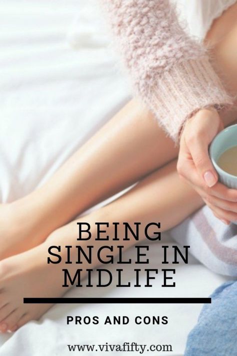 Being Single Again, Single In Your 40s Life, Single 40 Year Old Women, Activities For Single Women, Pros Of Being Single, Trips For Single Women, 40 And Single Woman Life, Dating At 40, Being Happy Single