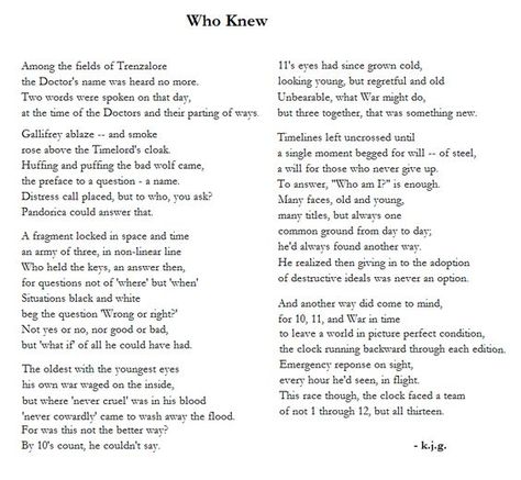 Beautiful descriptions of each of the Doctors. Doctor Who Poem, Doctor Names, Doctor Who Quotes, Time Lord, Wibbly Wobbly Timey Wimey Stuff, Torchwood, Time Lords, Timey Wimey Stuff, Geek Out