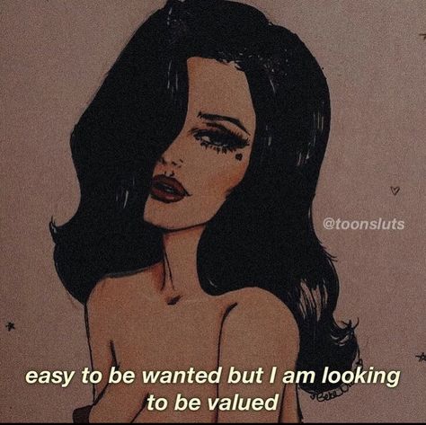 Be Valued, To Be Wanted, Divine Feminine Spirituality, All Of Me, Dark Feminine Aesthetic, Cartoon Quotes, Baddie Quotes, Positive Self Affirmations, Feminine Aesthetic