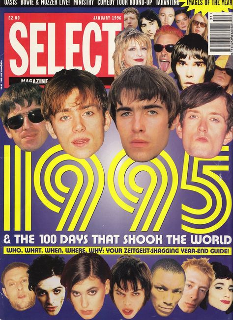 Cool Britannia 90s, Select Magazine, 90s Britpop, Pulp Band, 1990s Music, Oasis Band, Never Wrong, Primal Scream, Paul Weller