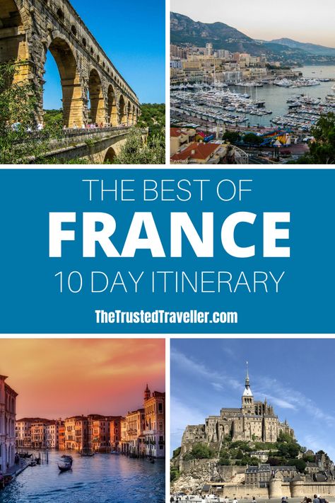 10 Day France Itinerary  - The Trusted Traveller Mont Saint Michel Abbey, France Destinations, Europe 2023, France Itinerary, Paris France Travel, France Travel Guide, Europe Itineraries, Italy Trip, Visit France