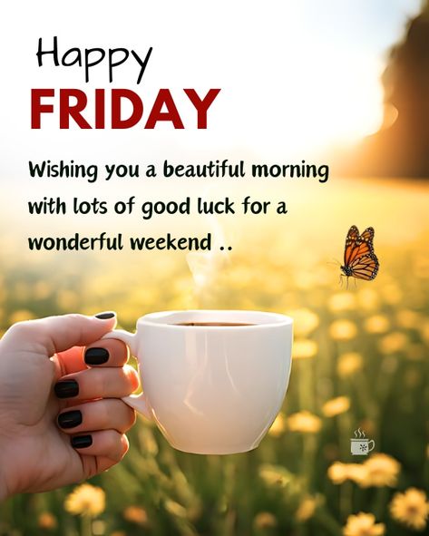 "Good morning, lovely people! 🌞 Remember, your only limit is your mind. Break free! 🌈 #GoodMorning #Motivation" #happyfriday Morning Happy Friday, Morning Friday Quotes, Happy Friday Good Morning, Friday Good Morning, Beautiful Morning Pictures, Friday Morning Quotes, Friday Wishes, Friday Quotes, Its Friday Quotes