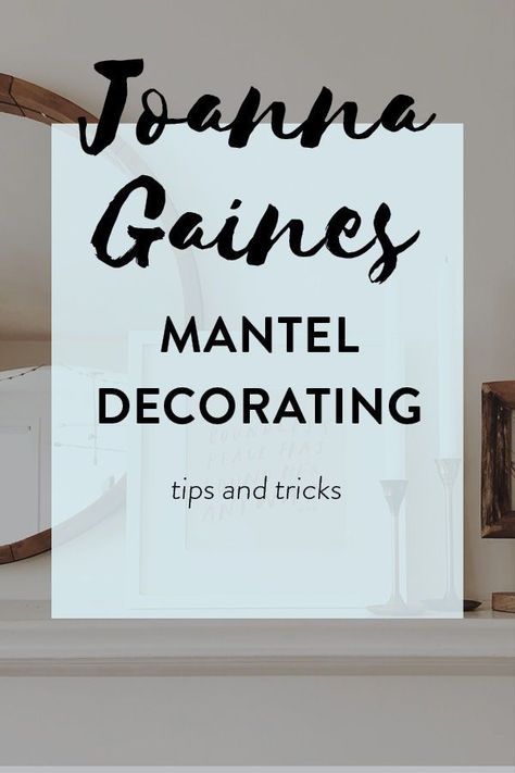 Joanna Gaines Style Decorating, Vogue Decor, Mirror Over Fireplace, Joanna Gaines Decor, Farmhouse Mantle Decor, Farmhouse Mantle, Chip Gaines, Fireplace Mantle Decor, Fireplace Mantel Decor