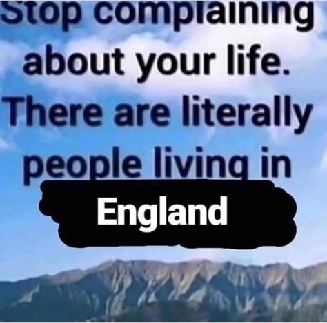 Country England, Stop Complaining, All Jokes, Funny Music, Charlie Sheen, Dark Memes, British People, Pewdiepie, Buzz Lightyear