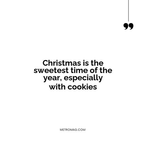 Christmas cookie quotes are a delicious way to celebrate the holiday season. Get inspired by these sweet sayings and quotes. | # #FoodCaptions Christmas Is Around The Corner Quotes, Christmas Drink Quotes, Christmas Baking Quotes, Sweet Christmas Quotes, Christmas Cookie Quotes, Pastry Quotes, Christmas Drinking Quotes, Dessert Puns, Cake Phrases