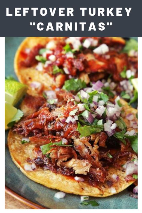 Turkey Carnitas Recipe, Turkey Carnitas, Turkey Chili Healthy, Leftover Thanksgiving, Healthy Ground Turkey, Shredded Turkey, Turkey Casserole, Thanksgiving Turkey Leftovers, Carnitas Recipe