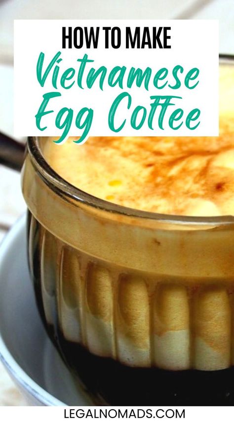 How to Make Vietnamese Egg Coffee Vietnamese Egg Coffee Recipe, Egg Coffee Vietnamese, Vietnamese Egg Coffee, Egg Yolk Coffee, Vietnamese Coffee Recipe, Comfort Drinks, Vietnamese Breakfast, Vegan Vietnamese, Vietnam Coffee