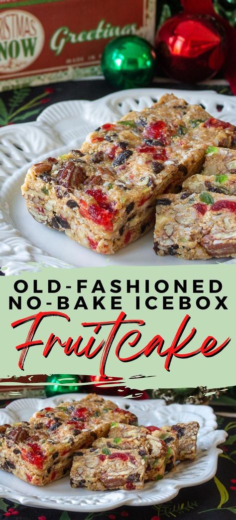 No Bake Fruit Cake Recipe, Ice Box Fruit Cake, No Bake Fruit Cake, Icebox Fruit Cake Recipe, Icebox Fruitcake, Pecans Candied, Christmas Dessert Menu, Classic Christmas Dessert, Christmas Fruitcake