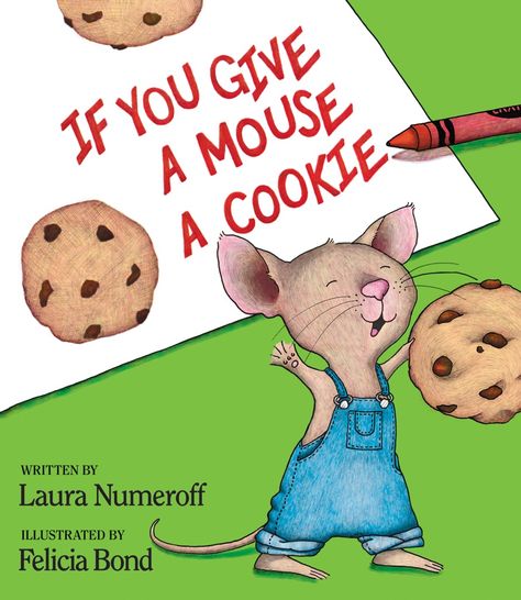 If You Give a Mouse a Cookie Laura Numeroff, Mouse A Cookie, Cookies Theme, Best Children Books, Childhood Books, Children's Literature, Big Book, Memes Funny, Read Aloud