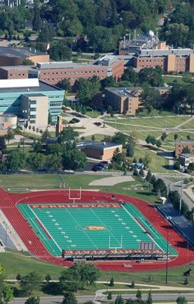 Ferris campus overview featuring Top Taggart Field Ferris State University, Dream Future, University Campus, I School, Higher Education, State University, Leadership, University, Education