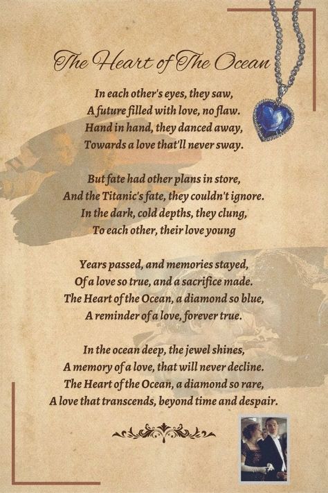 A poem mentioned a blue diamond jewel called heart of Ocean that holds a significant place in the movie depicting the priceless love and sacrifice. A stone that witnesses the journey of Rose; her relationship with jack, her Surviving and her never letting the promise she made till she had to let it go rest in the deep blue ocean like her beloved Jack. Titanic Love Quotes, Heart Of The Ocean Titanic, Titanic Heart Of The Ocean Necklace, Titanic Aesthetic Wallpaper Quotes, Titanic Quotes Wallpaper, Titanic Aesthetic Quotes, Jack And Rose Drawing, Titanic Themed Wedding, Titanic Movie Aesthetic