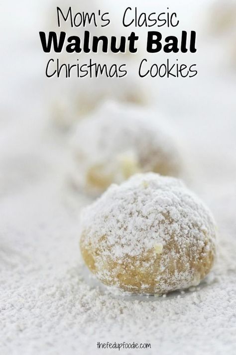 Tried and true! Buttery and tender, these Christmas Cookies turn out perfect every time.  https://www.thefedupfoodie.com Walnut Balls, Snowball Cookie, Walnut Cookie Recipes, Ball Cookies, Snowball Cookie Recipe, Christmas Yummies, Camping Snacks, Walnut Recipes, Snowball Cookies