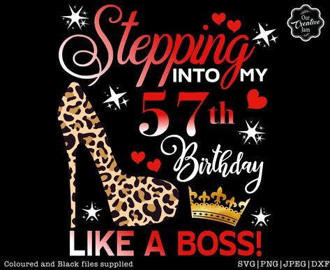 57 Birthday, Happy 57th Birthday, 53rd Birthday, 53 Birthday, 40th Birthday Quotes, 57th Birthday, Svg Grandma, 50th Birthday Party Decorations, 40 And Fabulous