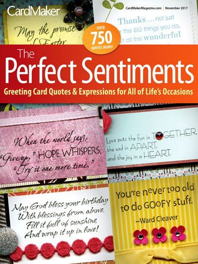 Send the perfect sentiment to show you care! This must-have, collectible issue of CardMaker will be a favorite among the audience of passionate card makers and paper crafters, and individuals who are enthusiastic about memory crafts. The Perfect Sentiments includes … Read More ... Christmas Encouragement, Greeting Card Sentiments, Timeless Quotes, Short Verses, Greeting Cards Quotes, Card Design Handmade, Fun Cards, Memory Crafts, Card Sayings