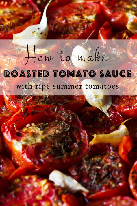 Summer Tomato Recipe, Roasted Tomato Recipes, Italian Tomato Sauce, Thing To Make, Fresh Tomato Recipes, Oven Roasted Tomatoes, Roasted Tomato Sauce, Fresh Tomato Sauce, Summer Tomato