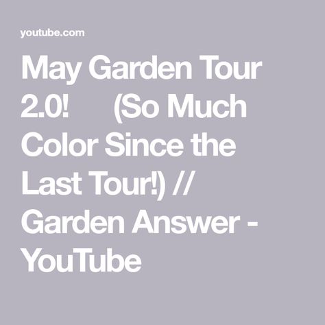 May Garden Tour 2.0! 😆🥰 (So Much Color Since the Last Tour!) // Garden Answer - YouTube Garden Answer, Retractable Hose, Garden Tours, The Creator, Color