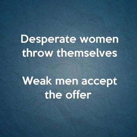 This is You to a tee Weak Men, A Quote, The Words, Woman Quotes, Great Quotes, Relationship Quotes, Wise Words, Favorite Quotes, Quotes To Live By