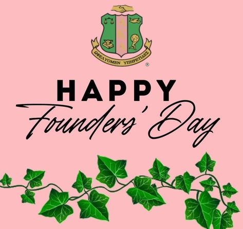 Aka Founders Day Is Coming, Aka Founders Day Images, Aka Founders Day, Encouragement Messages, Aka Founders, Sorority Paraphernalia, Happy Founders Day, Alpha Kappa Alpha Sorority Paraphernalia, Homecoming Themes