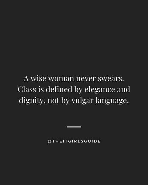 High Class Women Quotes, Class Quotes Stay Classy, Stoicism Women, Be Classy Quotes, Classy Women Quotes Style, Feminine Quotes Classy, High Standards Quotes Woman Classy, Classy Quotes Women, Classy Lady Quotes