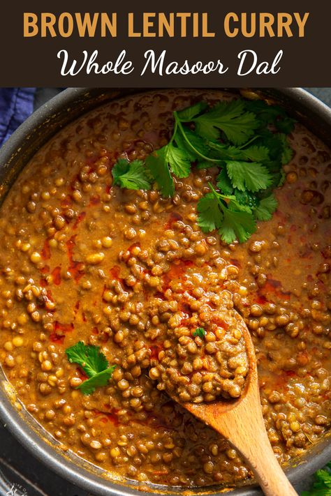 brwon lentil curry in a pan with a serving spoon Whole Masoor Dal Recipe, Brown Lentil Curry, Indian Dinner Menu, Lentil Dal Recipe, Curried Lentils, Dhal Recipe, Vegan Instant Pot, Recipes Veg, Bar Snacks