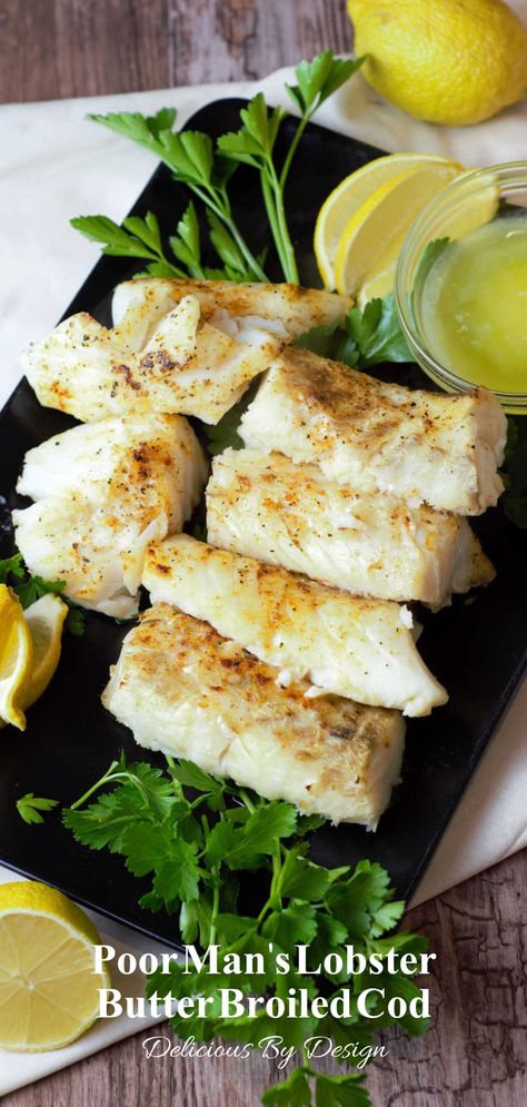 Broiled White Fish, Boiled Cod Fish Recipes, Poor Man’s Lobster Cod, Poor Mans Lobster Cod Boiled, Mock Lobster With Cod, Poormans Lobster Recipe, Long Cod Recipes, Cod That Tastes Like Lobster, Cod Loins Recipes