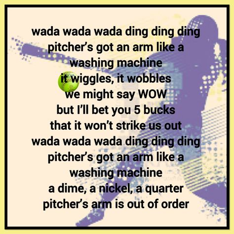 Good Softball Chants, Soft Ball Chants, Easy Softball Chants, Soft Ball Chants Softball Cheers, Softball Chants For Dugout, Softball Chants For Fastpitch, Softball Cheers For The Dugout, Sports Chants, Baseball Chants