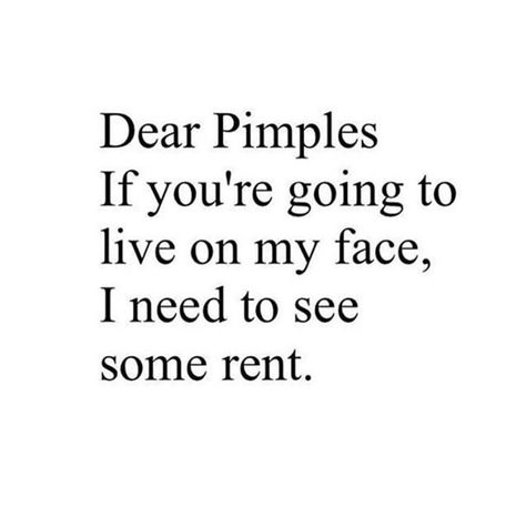 Pimple On Face Funny Quotes, Dimples Quotes, Male Quotes, Alpha Male Quotes, Face Quotes, Cute Captions, Pimples On Face, Skin Advice, Skincare Quotes