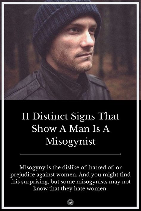 Misogyny is the dislike of, hatred of, or prejudice against women. And you might find this surprising, but some misogynists may not know that they hate women. Misogyny Meaning, Misogynistic Men, Men Who Hate Women, Mean Things To Say, Boyfriend Ignoring, What Do Men Want, Ex Factor, Ending A Relationship, Want You Back