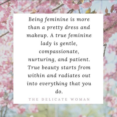 Traditional Woman Quotes, Femininity Quotes Being A Lady, Feminine Woman Quotes, Feminity Quotes, Feminine Women Aesthetic, Devine Feminine Aesthetic, Femininity Quotes, Divine Feminity, Divine Feminine Quotes