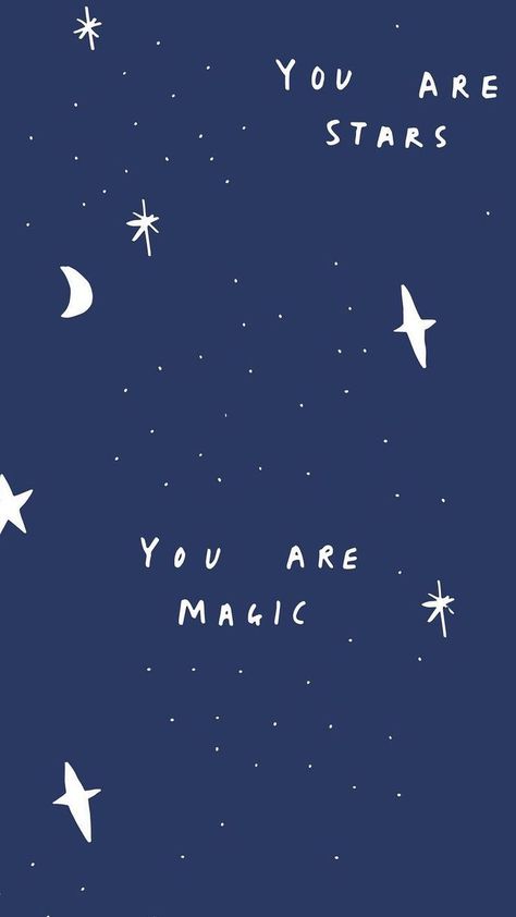 "You are stars, you are magic" Cer Nocturn, Happy Motivation, Trendy Quotes, New Quotes, Happy Quotes, The Words, Lock Screen Wallpaper, Wallpaper Quotes, Blue Background