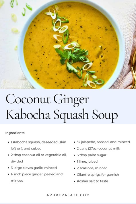 Kabocha Squash Recipe, Kabocha Squash Soup, Roasted Kabocha Squash, Coconut Ginger, Squash Soup Recipe, Kabocha Squash, Vegan Coconut, Roasted Squash, Squash Soup