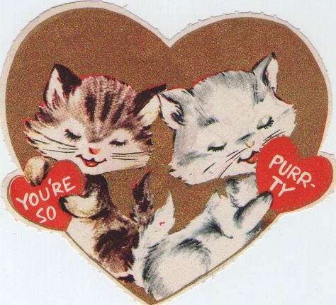 You're So Purr-ty | vintage valentines via Shoes and Pie Vintage Valentine Cards, Retro Valentines, My Funny Valentine, Cat Valentine, Cat Cards, Vintage Greeting Cards, Vintage Valentines, Vintage Cat, New Wall