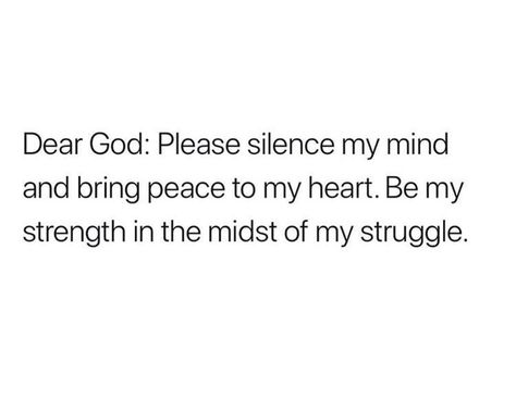 Silence my mind and bring peace to my heart. Ocd Quotes, My Silence, Good Prayers, Quotes That Describe Me, Dear God, Verse Quotes, Bible Verses Quotes, How I Feel, Healthy Relationships