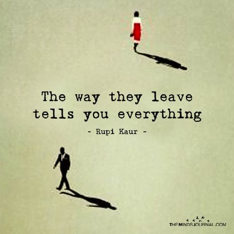 The Way They Leave - https://themindsjournal.com/the-way-they-leave/ Quotes On People Leaving You, If They Want To Leave Let Them, People Leave Quote, Let Them Leave, Breakdown Quotes, Leaving Quotes, Song Writing, Divorce Help, Divorce Gift