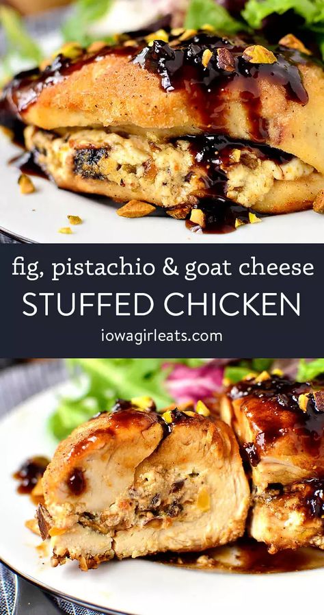 Goat Cheese and Pistachio Stuffed Chicken - Iowa Girl Eats Chicken Autumn Recipes, Autumn Stuffed Chicken, Easy Elegant Meals, Christmas Stuffed Chicken, Dinner With Goat Cheese, Dinner Recipes With Goat Cheese, Elevated Dinner Recipes, Fancy Chicken Recipes, Elegant Dinner Recipes