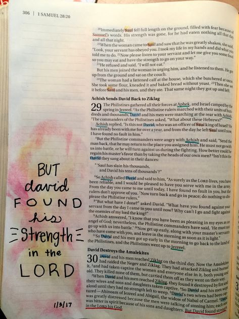 1 Samuel 30:4 David found his strength in the Lord. Bible Journaling 1 Samuel 12:24, 1 Samuel Bible Journaling, 1 Samuel 4, 1 Samuel 3, Samuel Bible, Strength In The Lord, Journaling Reading, Bible Journaling Pages, Psalm 13