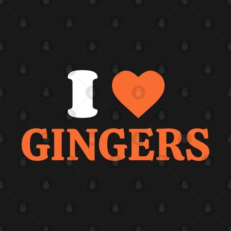 Check out this awesome 'I+Love+Gingers+Irish+Ginger+Red+head+St+Patrick%27s+Day' design on @TeePublic! I Heart Gingers, I Love Gingers, Irish Red Hair, Identity Poster, Ginger Humor, Irish Redhead, I Need A Girlfriend, Hair Funny, Need A Girlfriend