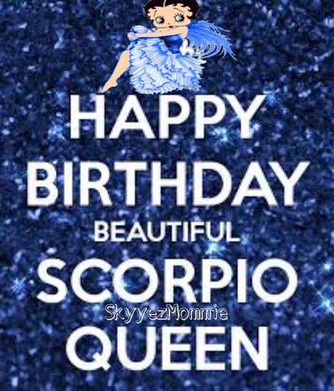 Happy BirthDay Scorpio Happy Birthday Scorpio Woman, Happy Birthday Scorpio, Scorpio Queen Art, Birthday Scorpio, Betty Boop Birthday, Scorpio Birthday, Scorpio Girl, Scorpio Meme, Scorpio Memes Funny