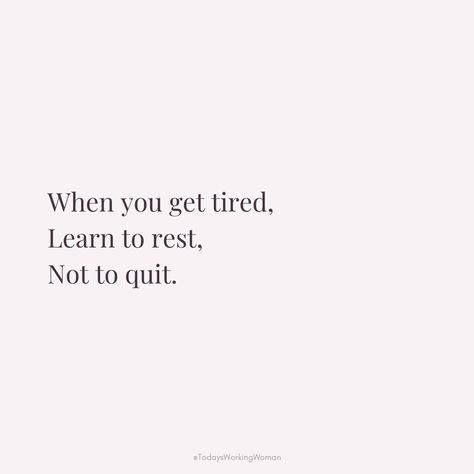 Remember, when you get tired, learn to rest, not to quit. Taking breaks helps recharge your mind and body so you can keep pushing forward. 🌟💪  #selflove #motivation #mindset #confidence #successful #womenempowerment #womensupportingwomen If You're Tired Learn To Rest Not Quit, Stop And Rest Quote, Motivational Quotes To Keep Pushing, Taking Breaks Quotes, If You Get Tired Learn To Rest Not Quit, Learn To Rest Not Quit, Dont Quit Quotes, Rest Quotes, Weekly Motivation