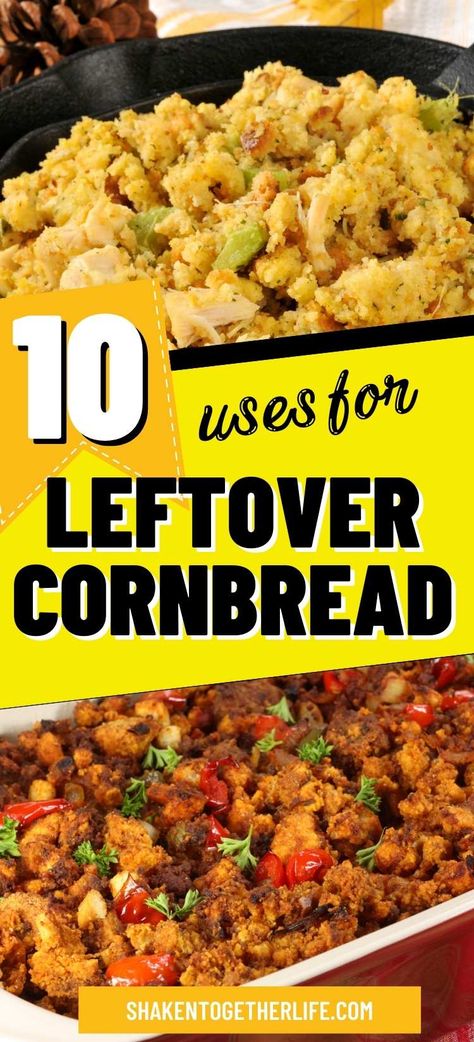 Corn Bread Leftover Recipes, Recipes With Cornbread Stuffing, Leftover Corn Muffin Recipes, Cornbread Uses, Recipes That Use Cornbread, Things To Do With Cornbread, Leftover Cornbread Stuffing Recipes, Uses For Cornbread, Leftover Cornbread Dressing Recipes