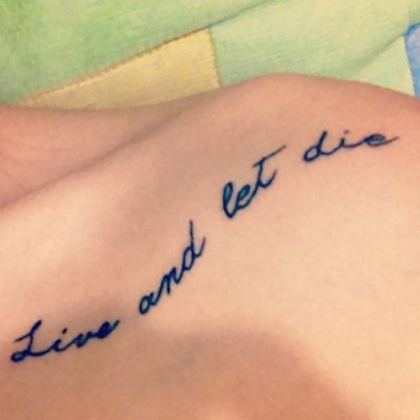 Live and let die!! Tattoo Fonts, Tattoo Quotes, Tatting, Tattoo Ideas, Let It Be, Tattoos, Pins, Art