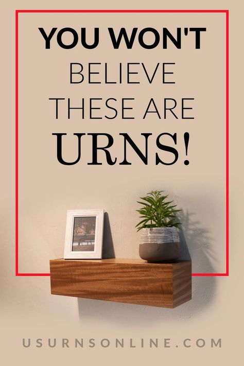 Urns come in all shapes and sizes, but who knew you can hide an urn in plain sight – floating urn shelf? Wild! #ultimatelistofuniqueurns #uniqueurns #isthataurn Urn Display At Home, Diy Urns For Ashes, Urns For Ashes Display At Home, Memorial Urn Display, Mom Memorial, Unique Person, Custom Urns, Urns For Ashes, Creative Shoes