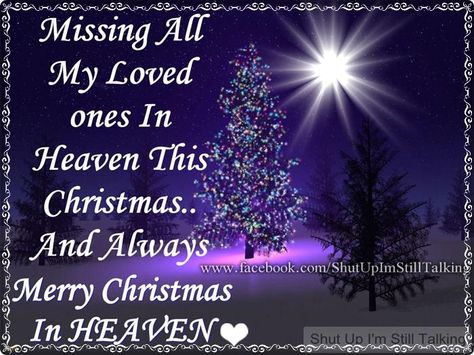 Christmas isn't the same without you all Merry Christmas To My Family, Christmas In Heaven Quotes, Missing Someone In Heaven, Someone In Heaven, In Heaven Quotes, Bible Verses For Hard Times, Merry Christmas In Heaven, Family Christmas Quotes, National Daughters Day