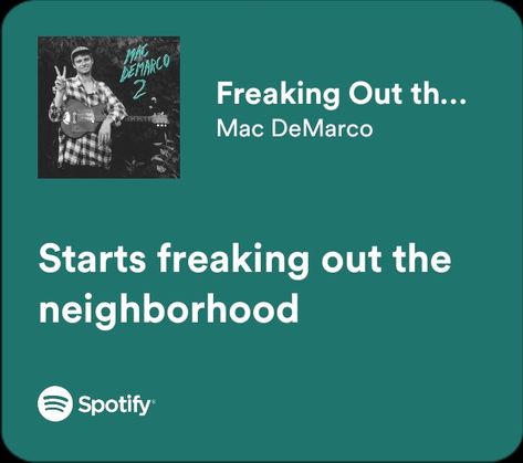 Mac Demarco Freaking Out The Neighbourhood, Mac Demarco Lyrics, Freaking Out The Neighborhood, Mac Demarco 2, Mac Demarco, The Neighborhood, The Neighbourhood, Mac, Music