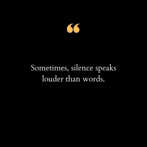 In a world brimming with noise and constant chatter, the true power of silence often goes unnoticed. Sometimes, silence speaks louder than words. It is in these quiet moments that we find our deepest reflections, our truest selves, and the most profound connections. Silence can convey emotions that words often fail to capture—grief, joy, contemplation, and peace. It provides a space for introspection, a pause for thought, and a canvas for unspoken feelings. Embracing silence can lead to great... Silence Speaks Louder Than Words, In The Silence Quotes, Silence Is Loud, Other Words For Said, Power Of Silence Quotes, Silence Aesthetic, Silent Quotes, Power Of Silence, Silence Quotes